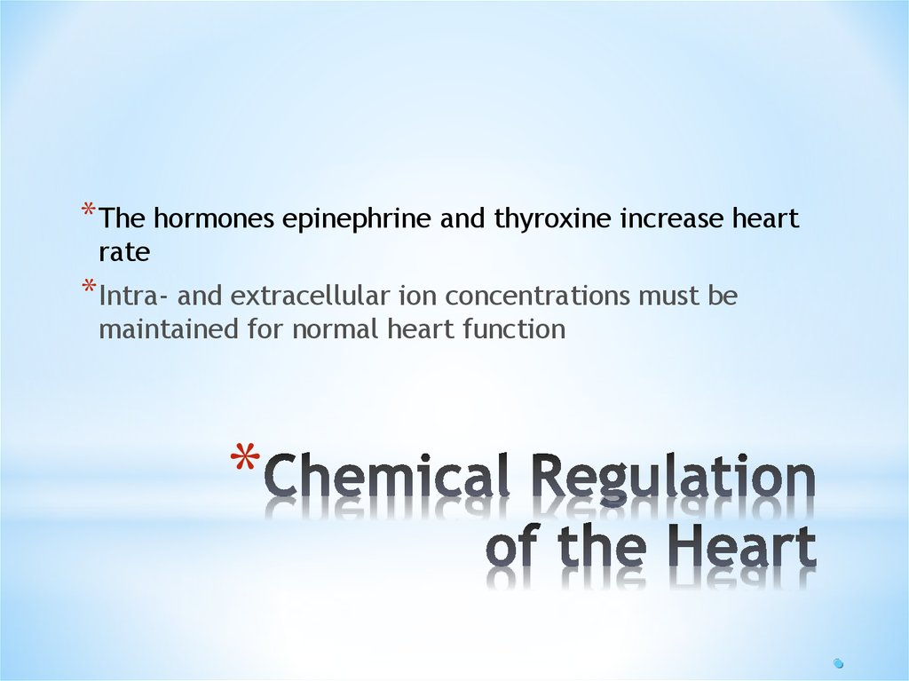Chemical Regulation of the Heart