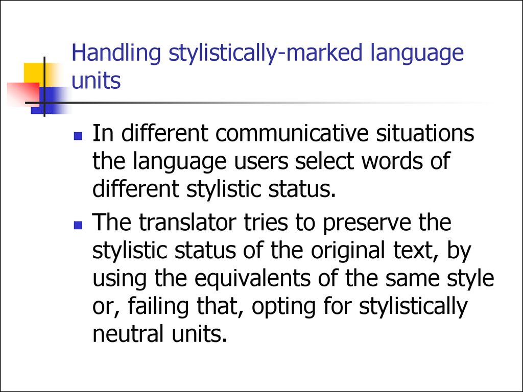 Handling stylistically-marked language units