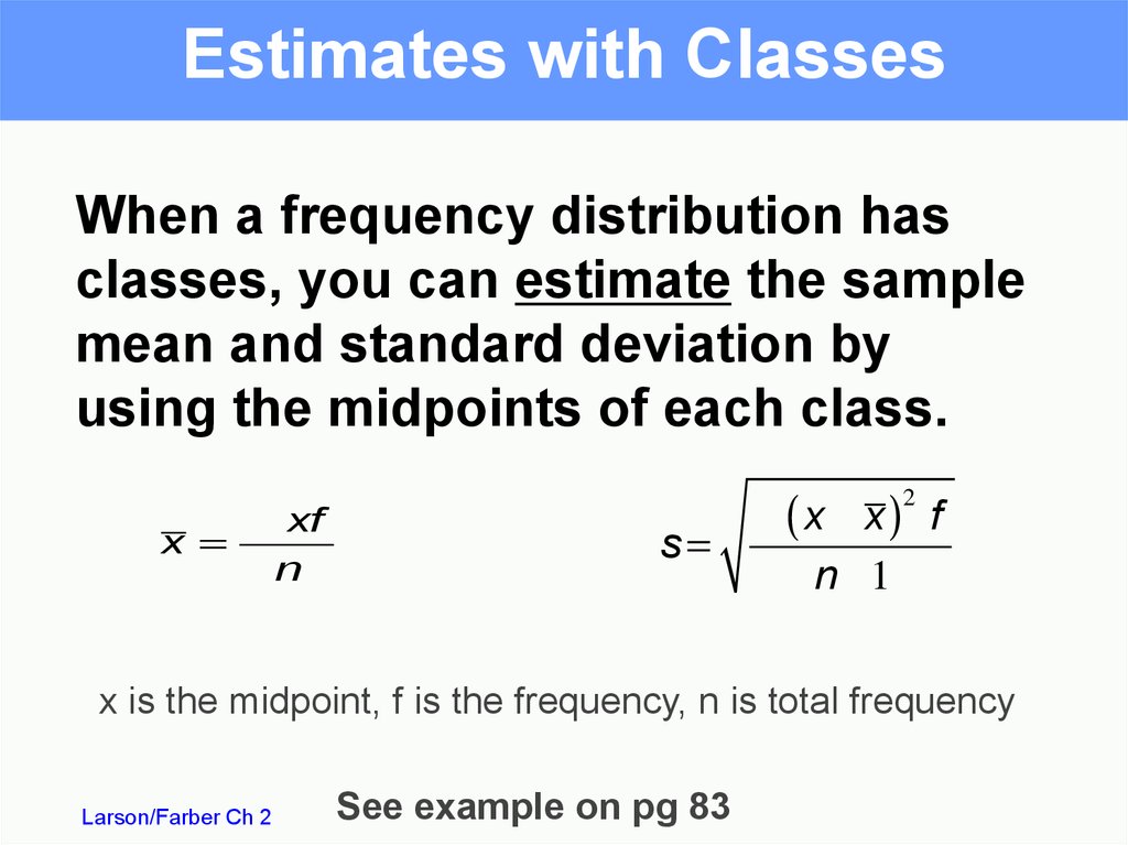 Estimates with Classes