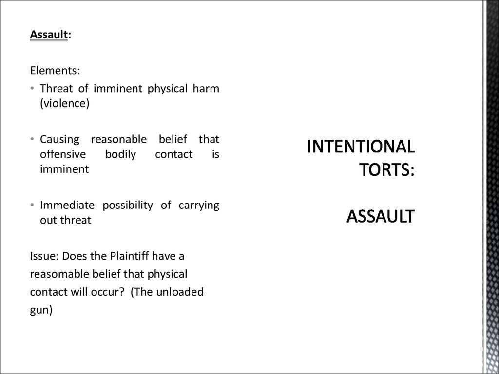 INTENTIONAL TORTS:  ASSAULT