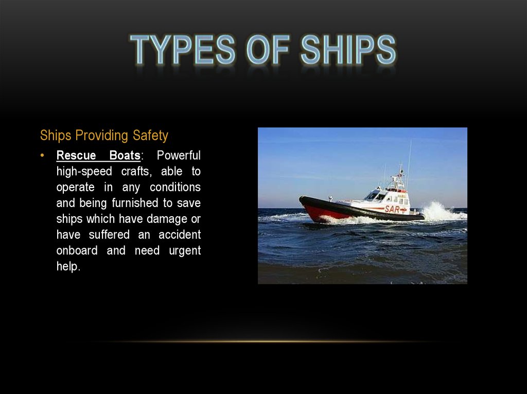Ships Providing Safety