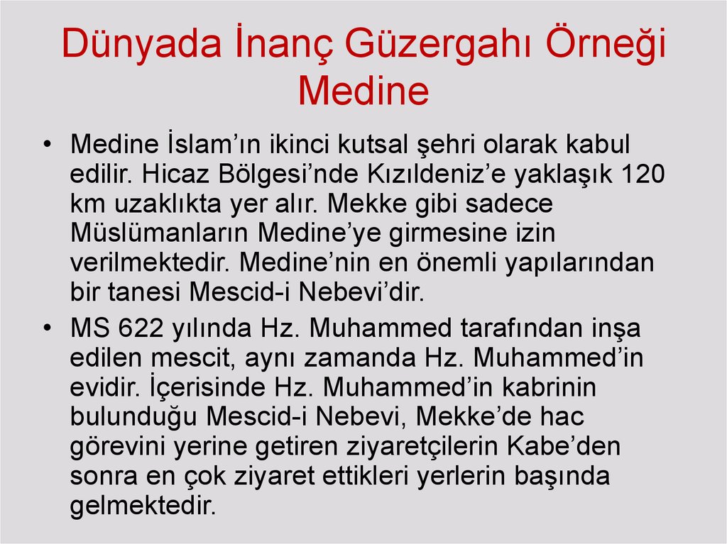 Dünyada İnanç Güzergahı Örneği Medine