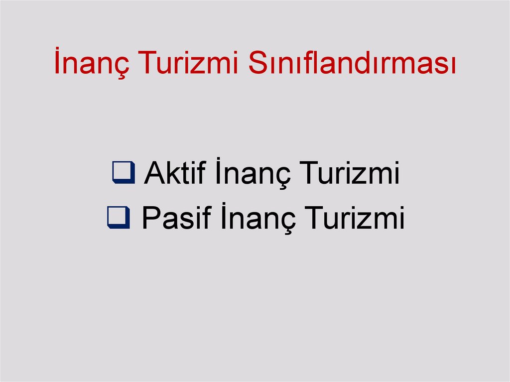 İnanç Turizmi Sınıflandırması