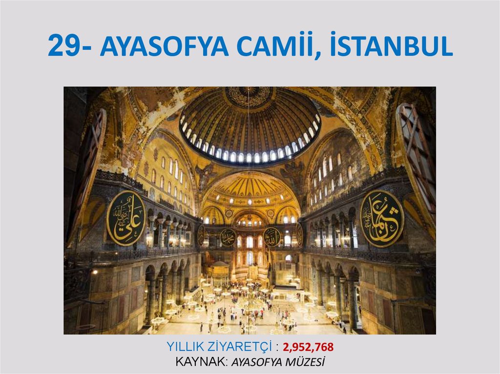 29- AYASOFYA CAMİİ, İSTANBUL