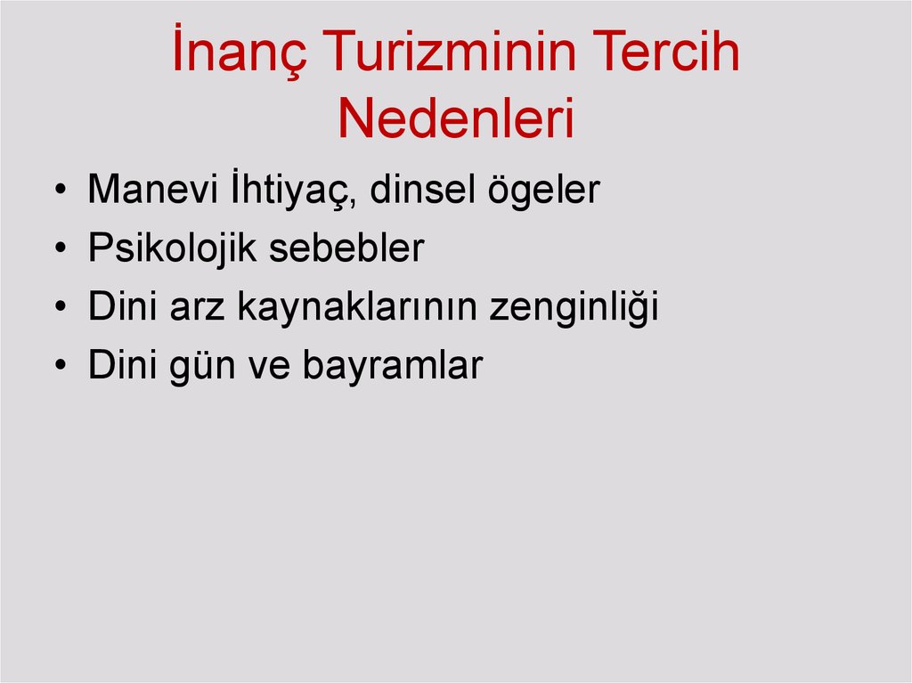 İnanç Turizminin Tercih Nedenleri