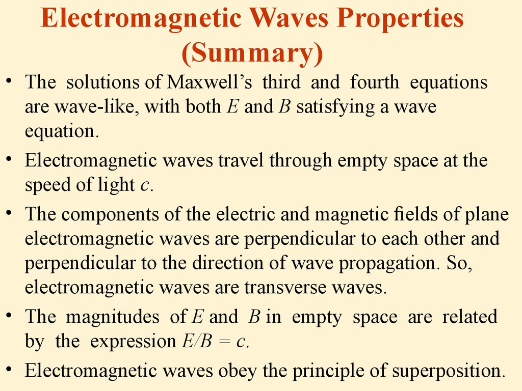 electromagnetic waves 6 properties of radiation Energy and Longitudinal waves. waves. Transverse