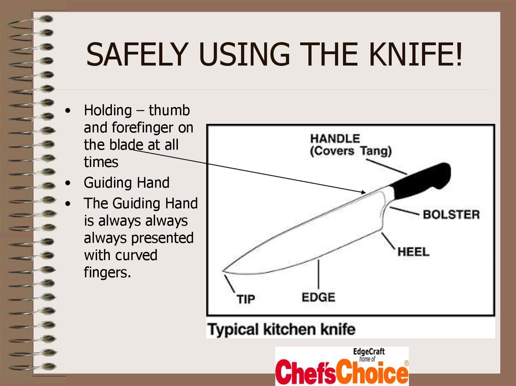 SAFELY USING THE KNIFE!