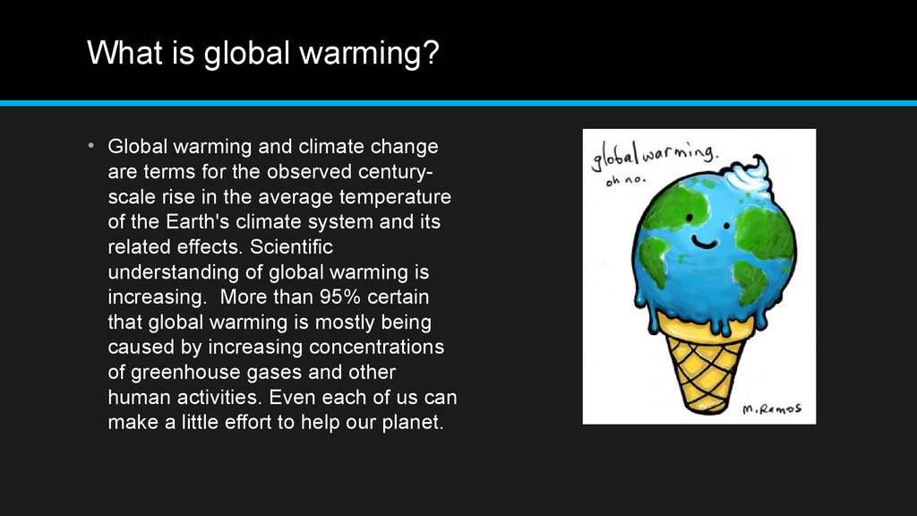 Global warming is the rise