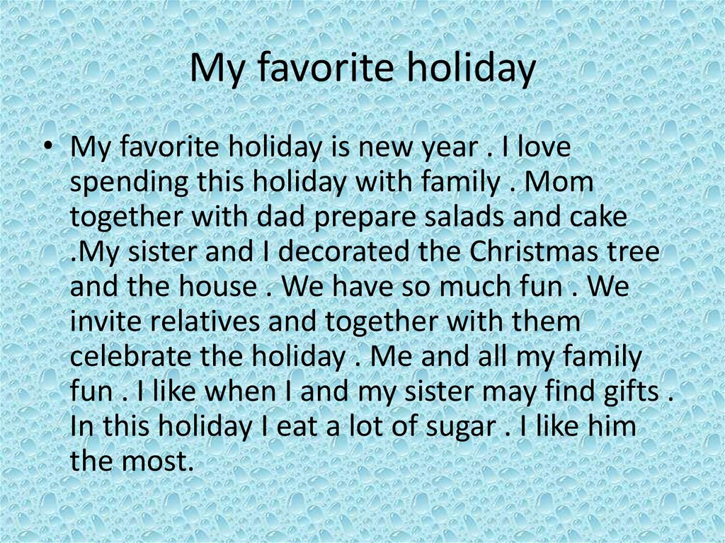 My favorite call. My favourite Holiday топик. Проект по английскому my favourite Holiday. My favourite Holiday сочинение. Проект по английскому на тему my favorite Holiday.