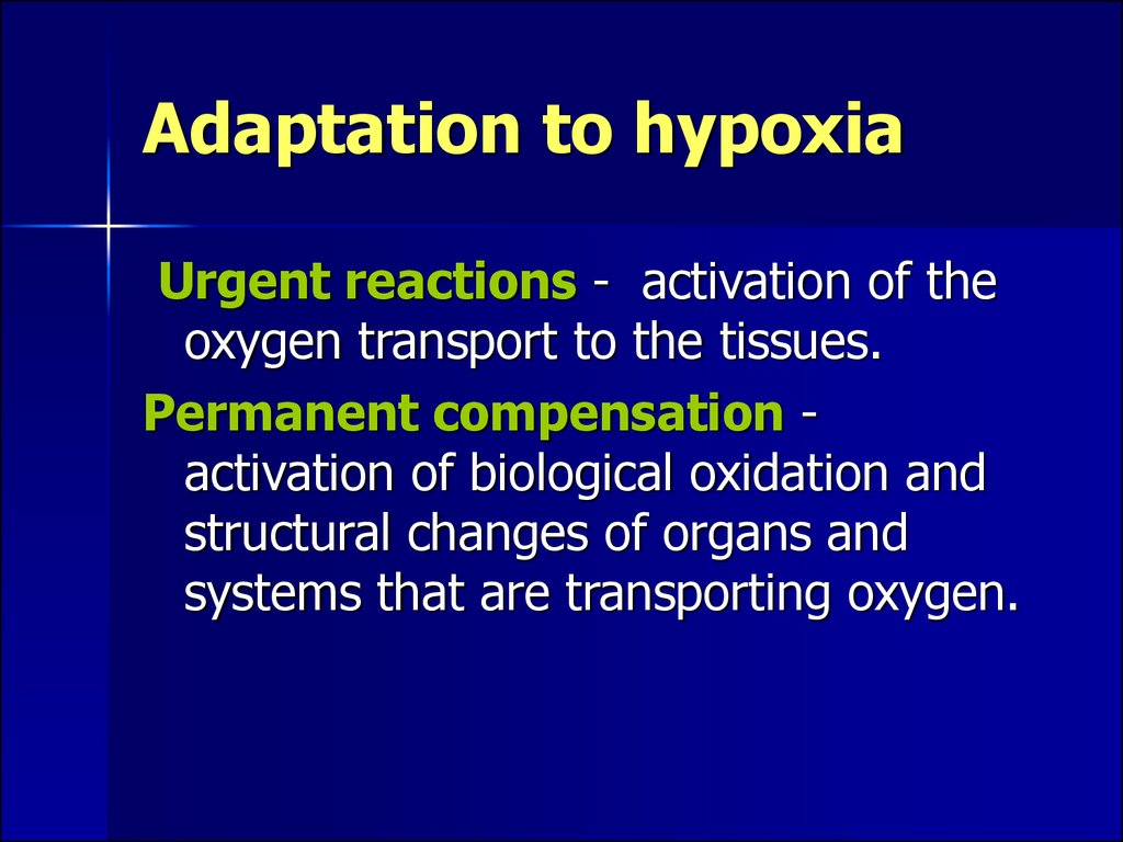 Adaptation to hypoxia