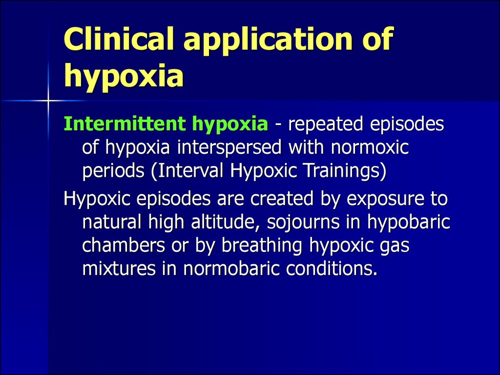Clinical application of hypoxia
