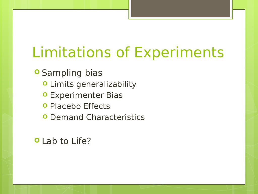 Examples Of Limitations In An Experiment