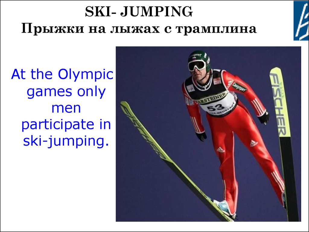 SKI- JUMPING Прыжки на лыжах с трамплина
