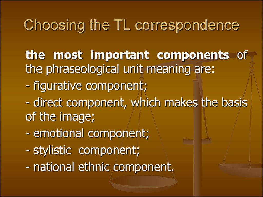 Choosing the TL correspondence