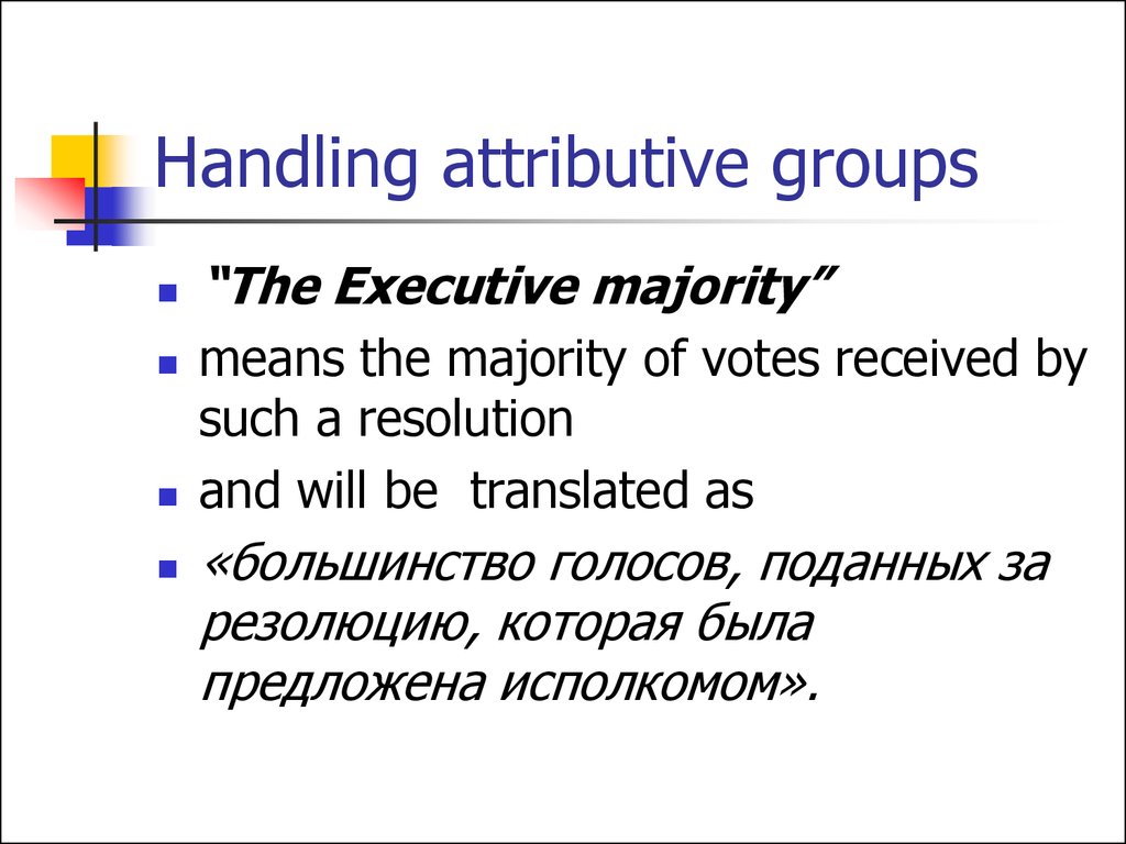 Handling attributive groups