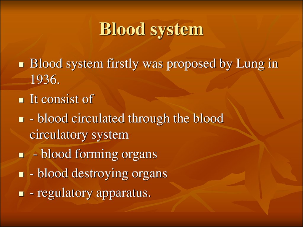 Blood system