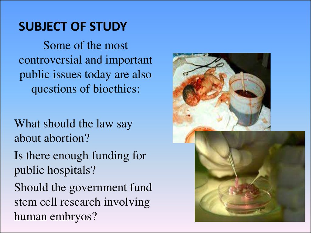 bioethics-subject-and-purpose-of-study-main-bioethical-theories-and