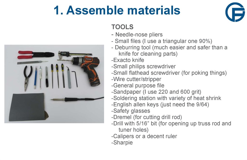 1. Assemble materials