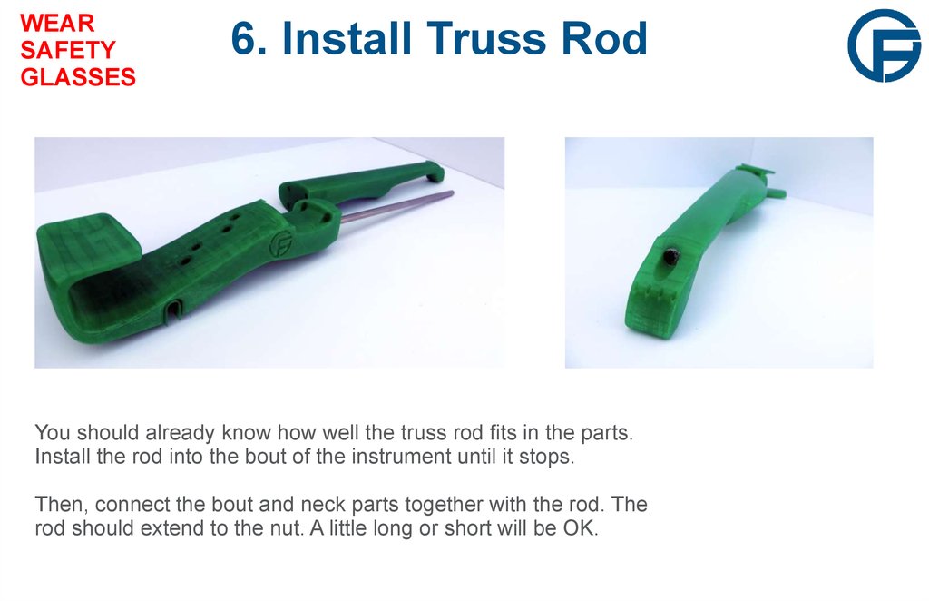6. Install Truss Rod