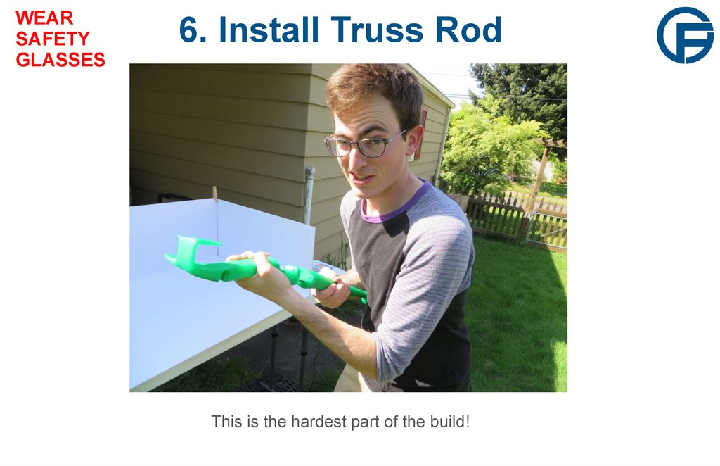 6. Install Truss Rod