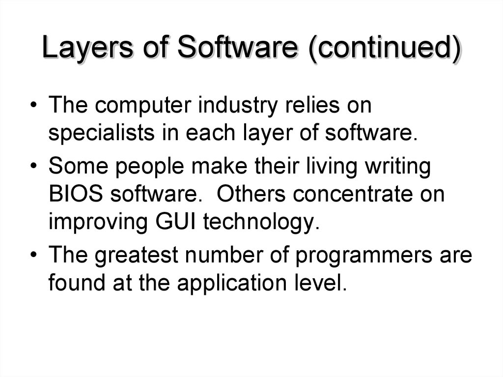 Layers of Software (continued)