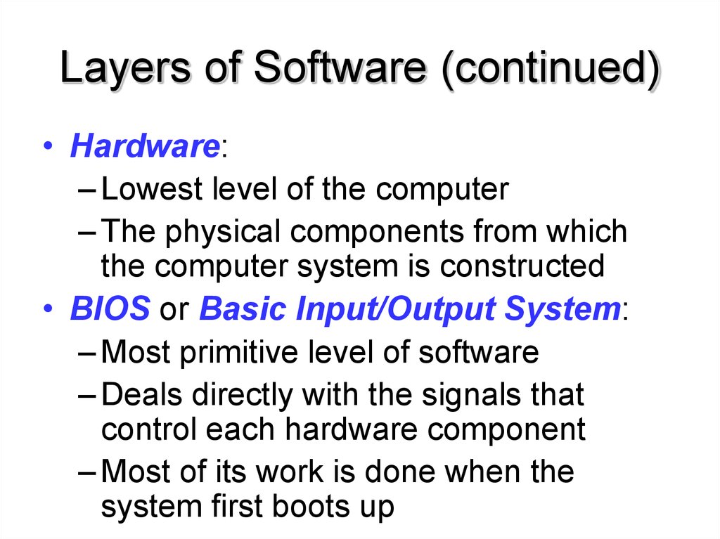Layers of Software (continued)