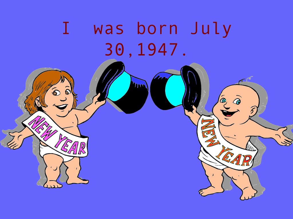 Born july