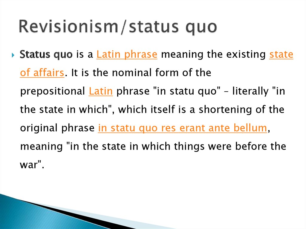 Revisionism/status quo