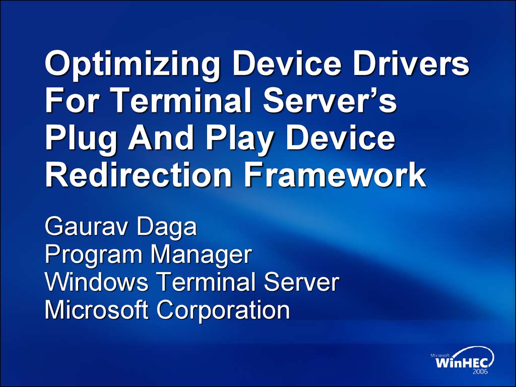 Optimizing Device Drivers For Terminal Server’s Plug And Play Device Redirection Framework