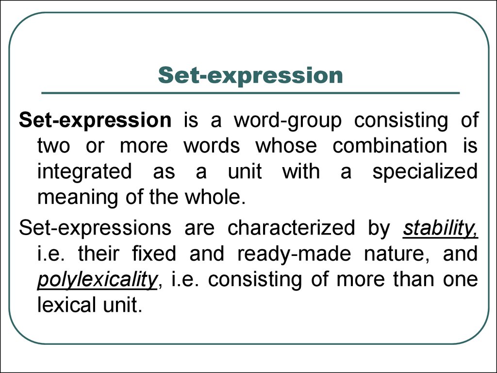 Meaning of word groups. Set expressions. Set expressions примеры. Set expression is. Set expressions in Lexicology.