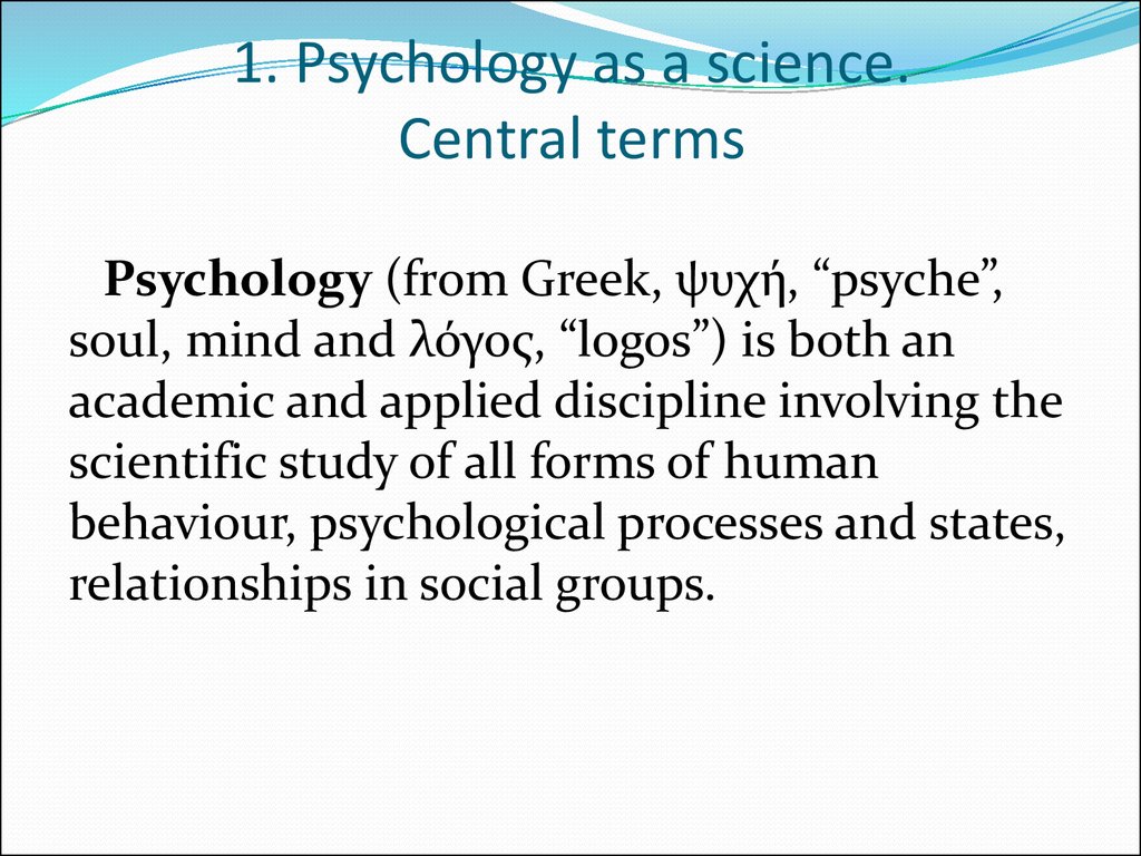 1. Psychology as a science. Central terms