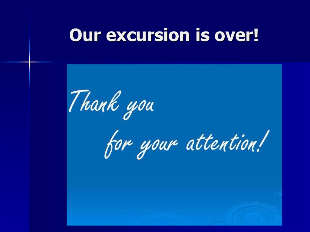 Our excursion is over!