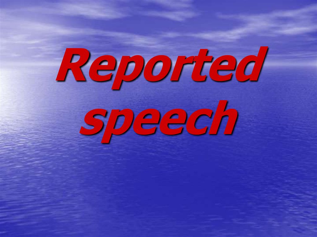 Reported speech
