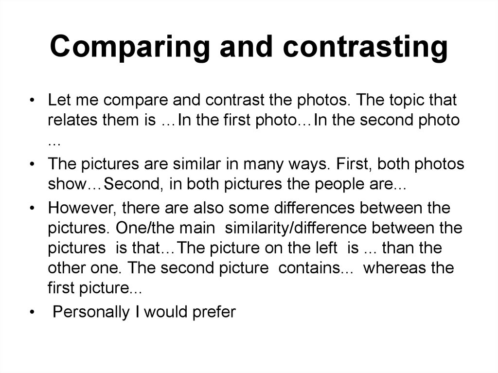 Contrasting pictures. Compare and contrast ЕГЭ. Comparing and contrasting ЕГЭ. Compare примеры. ЕГЭ pictures compare contrast.