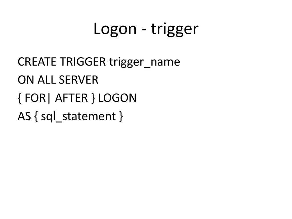 Logon - trigger