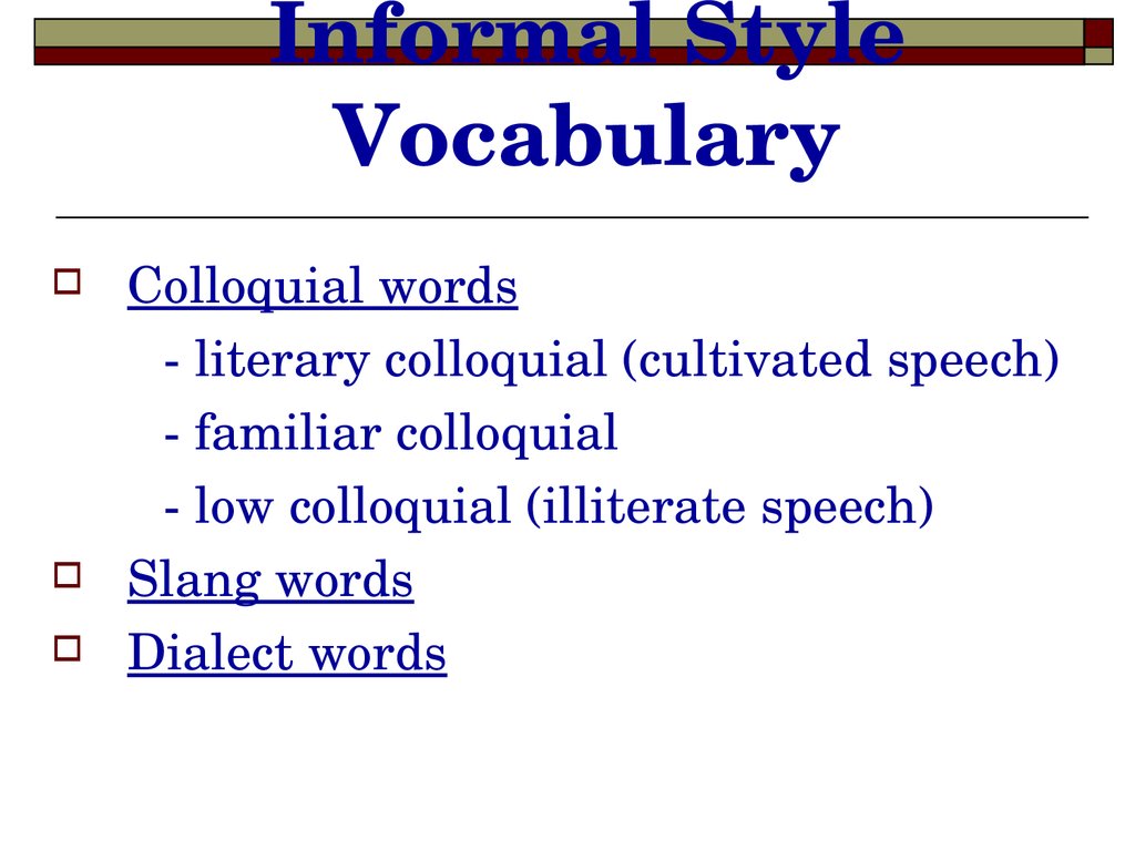 Informal Style Vocabulary