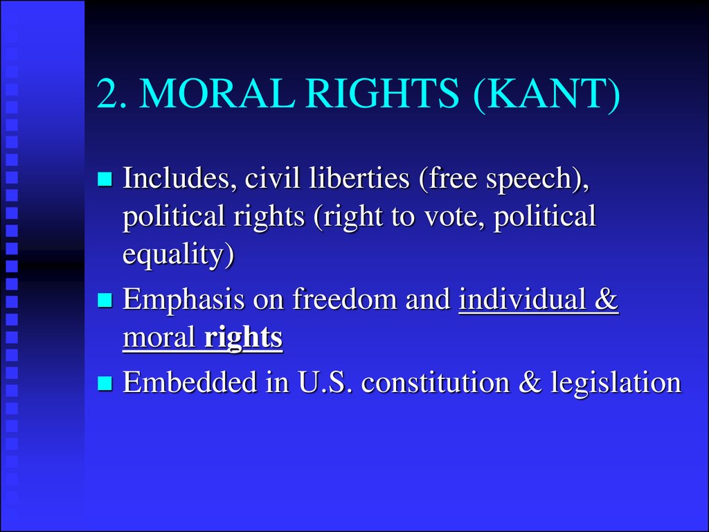 2. MORAL RIGHTS (KANT)