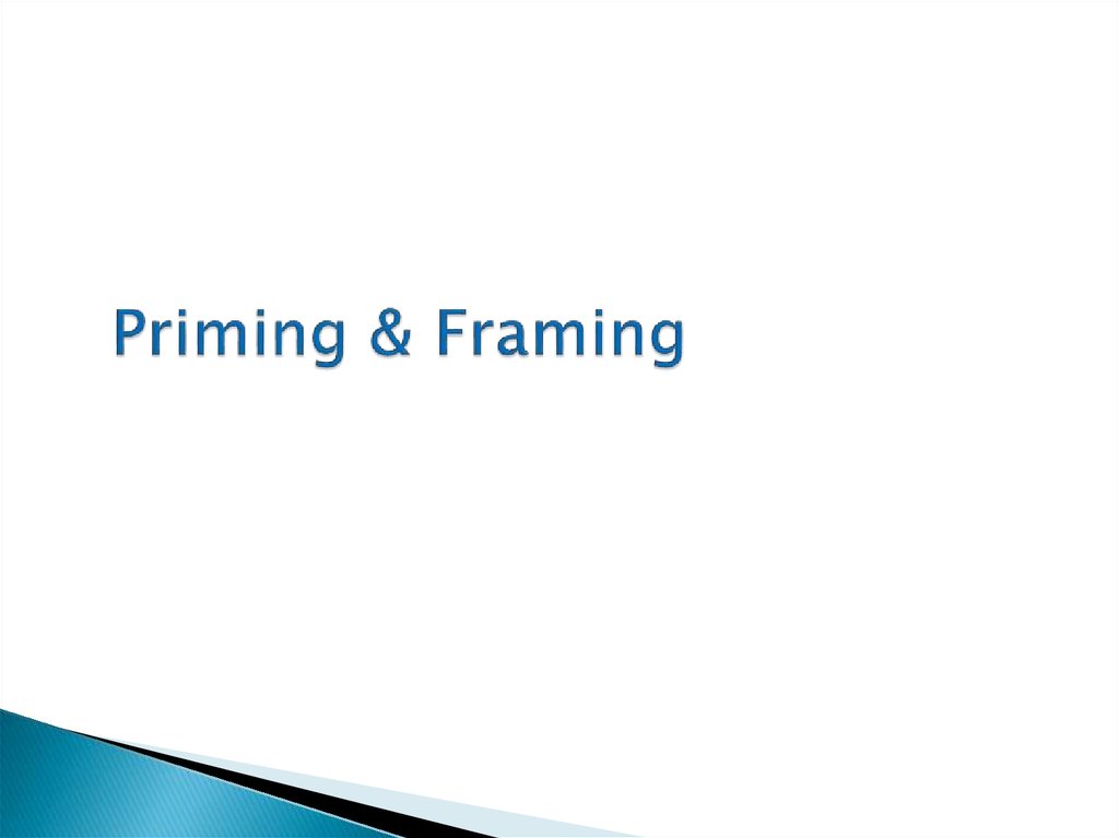 Priming & Framing