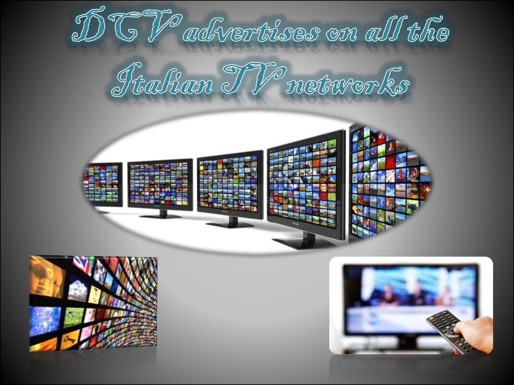 DCV advertises on all the Italian TV networks