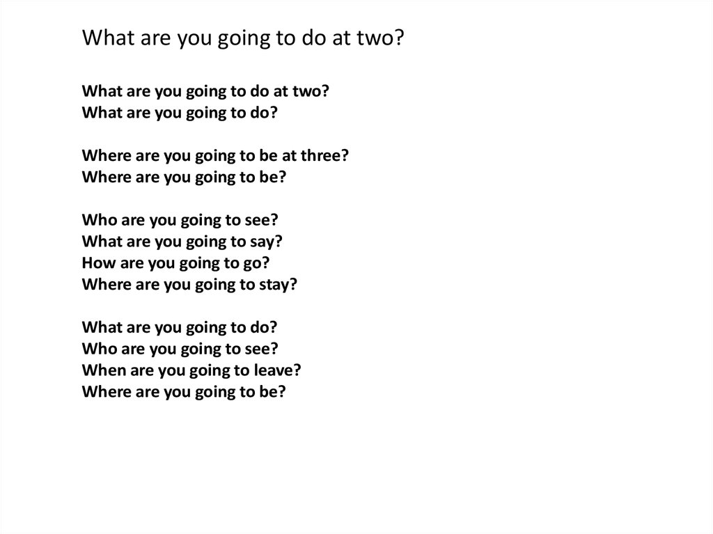 Go to you are. Стих what are you going to do. What are you going to be стих. Стихотворение what are going to do. Конструкция what are you going to do.