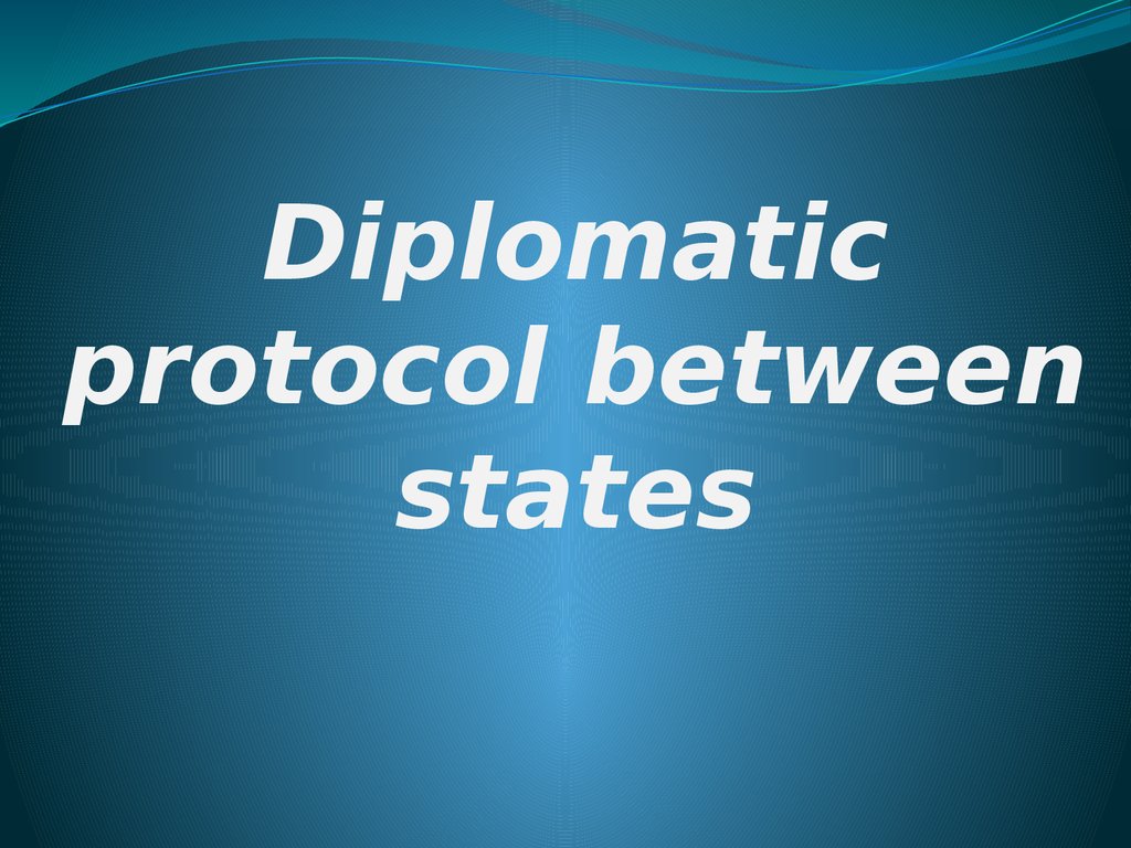 Дипломатика. Diplomatic Protocol. Protocol Diplomacy. Protocol in Diplomacy. Diplomatic Protocol Nima.