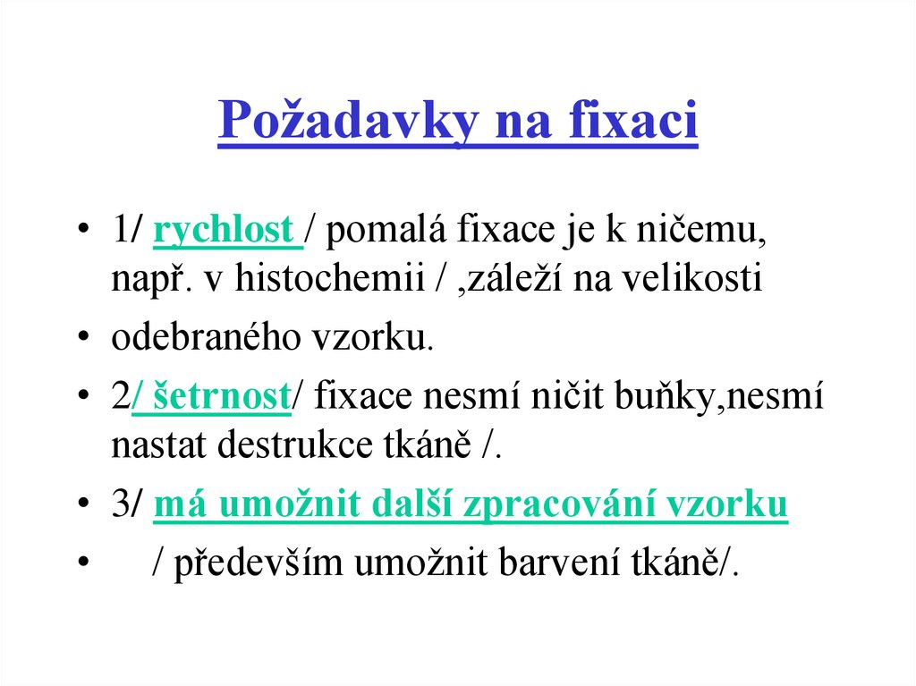 Požadavky na fixaci