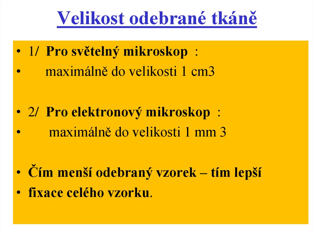 Velikost odebrané tkáně