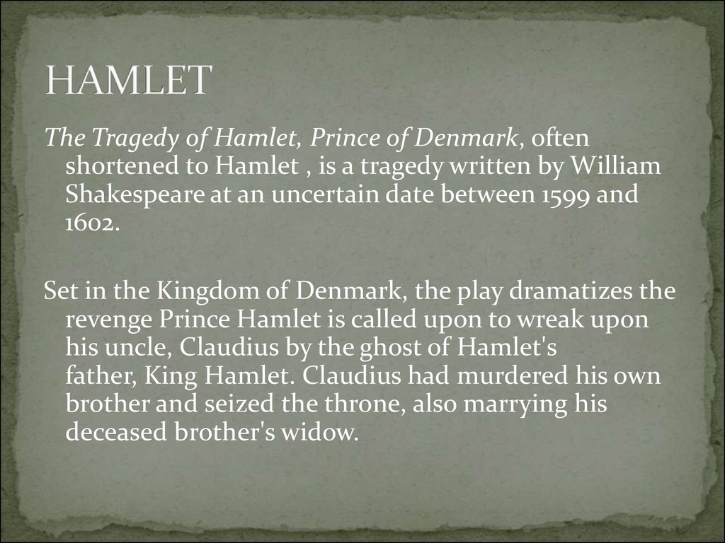 Hamlet was written. The Tragedy of Hamlet. Hamlet Prince of Denmark. Гамлет анализ. Shakespear Sonnet Hamlet Sonnet.