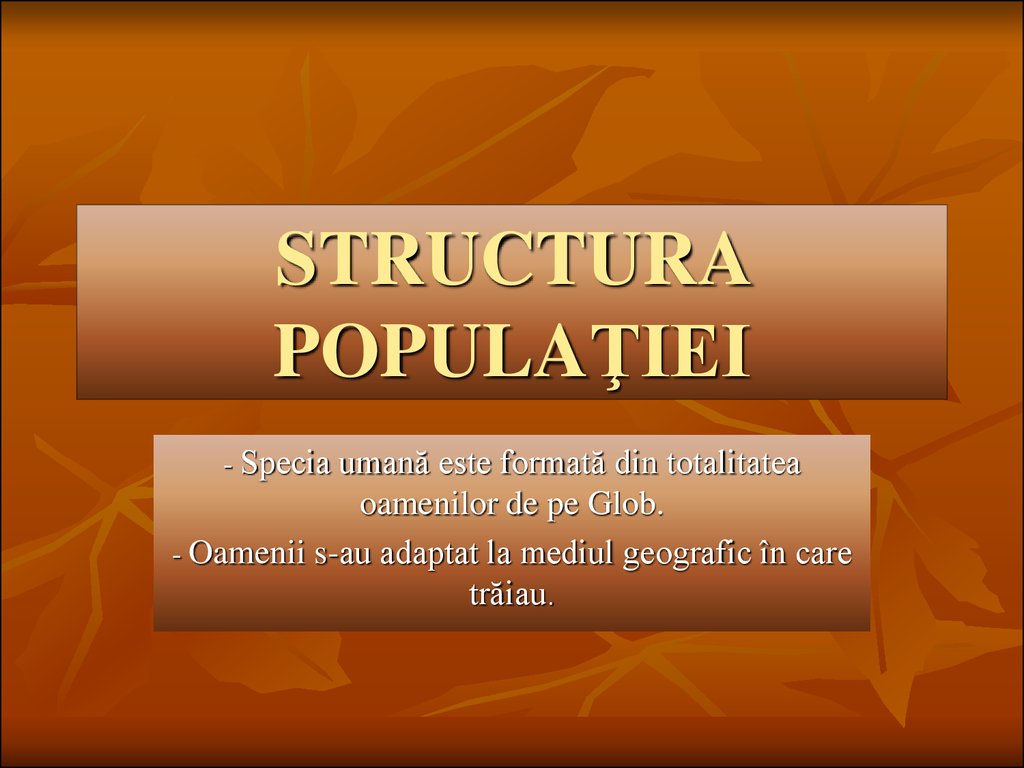 Structura PopulaÅ£iei Prezentaciya Onlajn