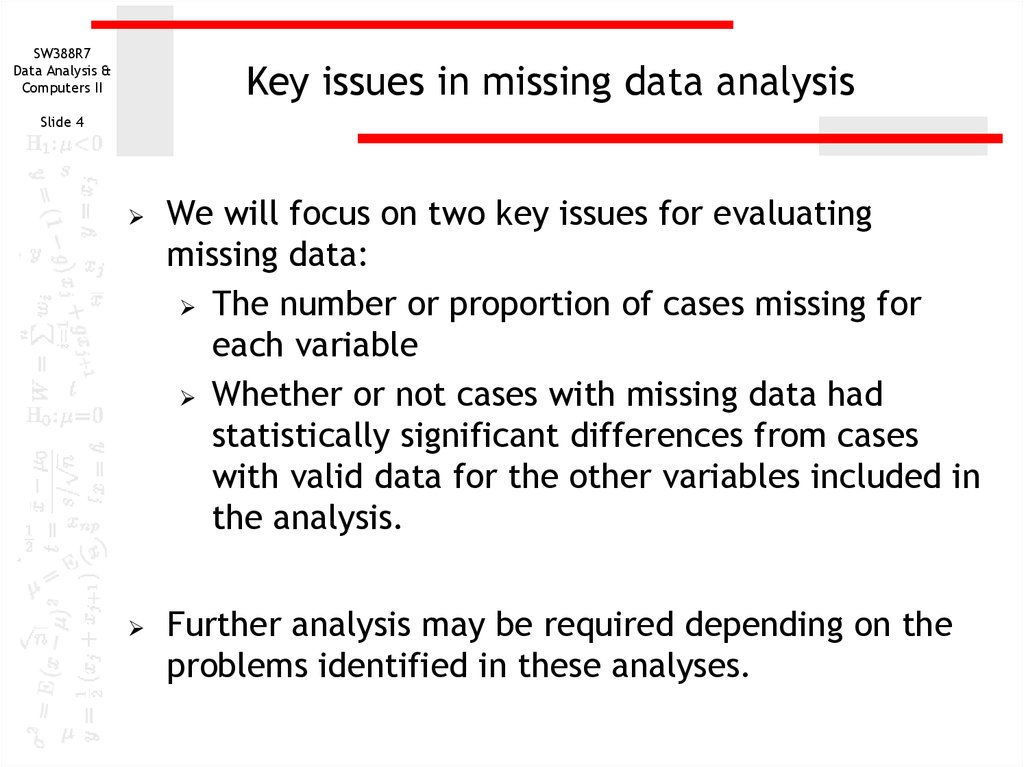 Key issues in missing data analysis