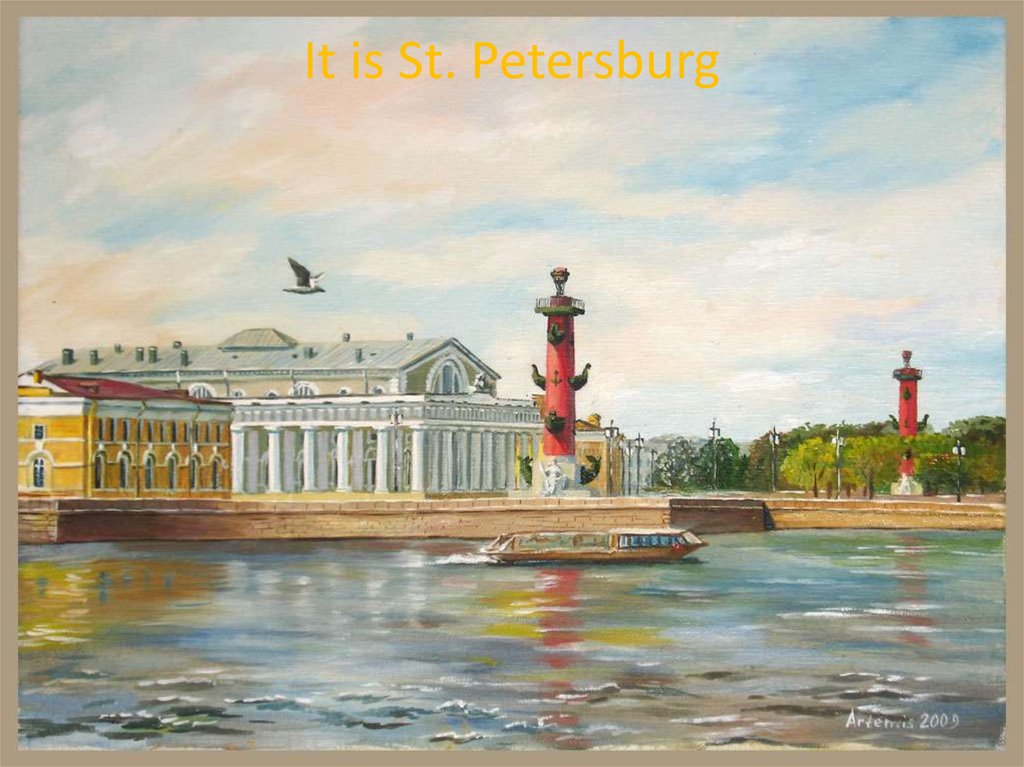It is St. Petersburg