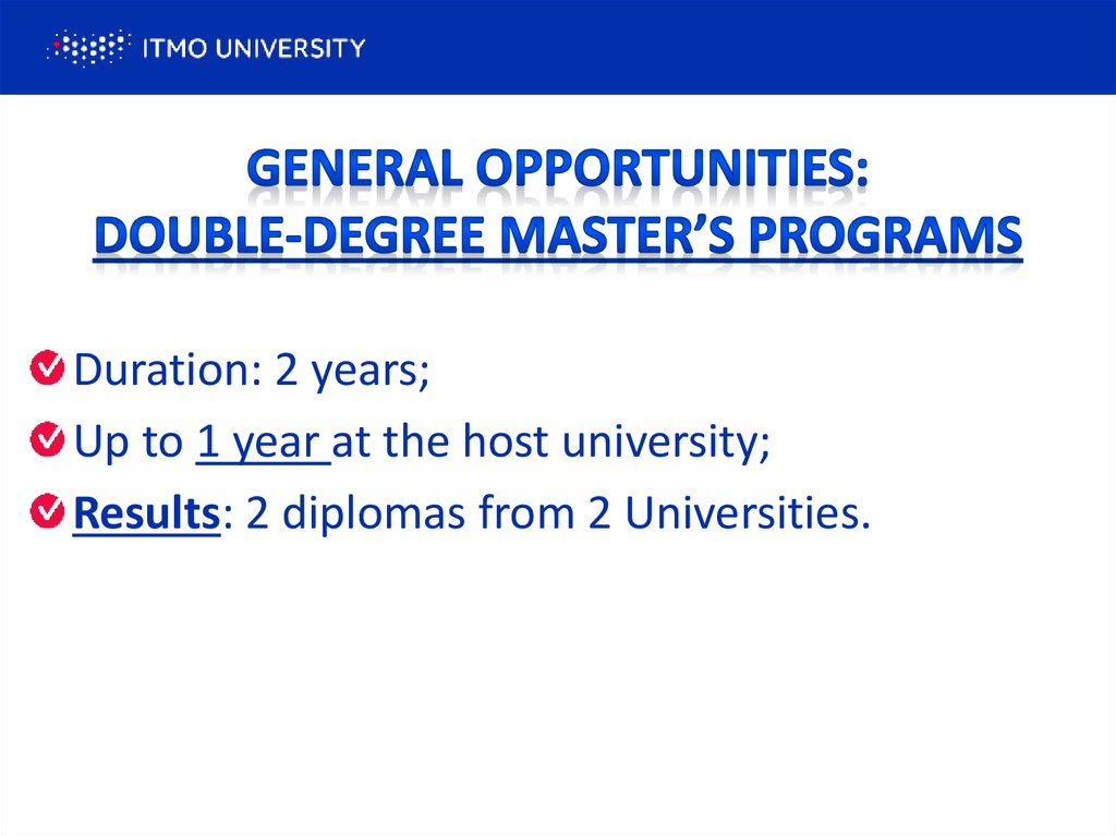 General Opportunities: DOUBLE-DEGREE MASTER’S PROGRAMS