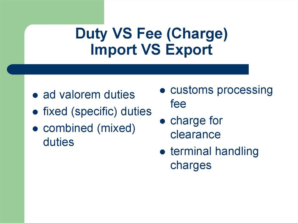 Duty VS Fee (Charge) Import VS Export