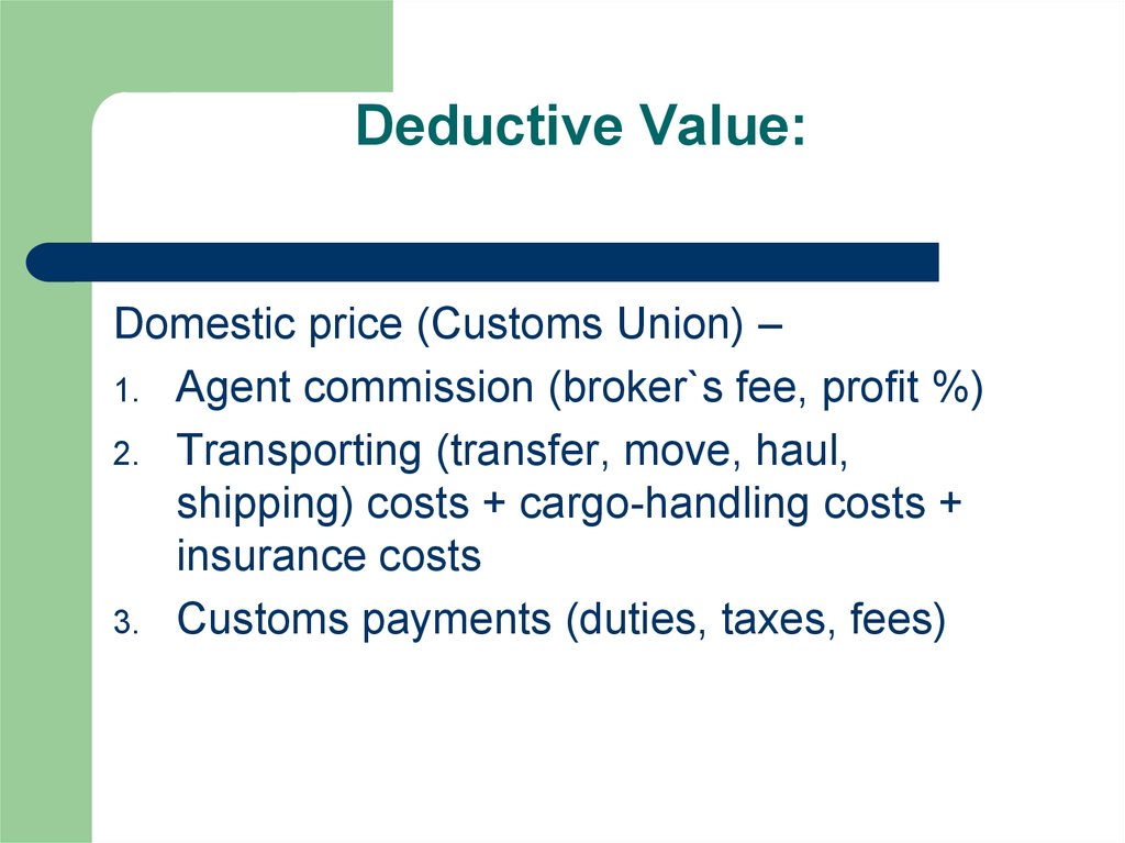Deductive Value: